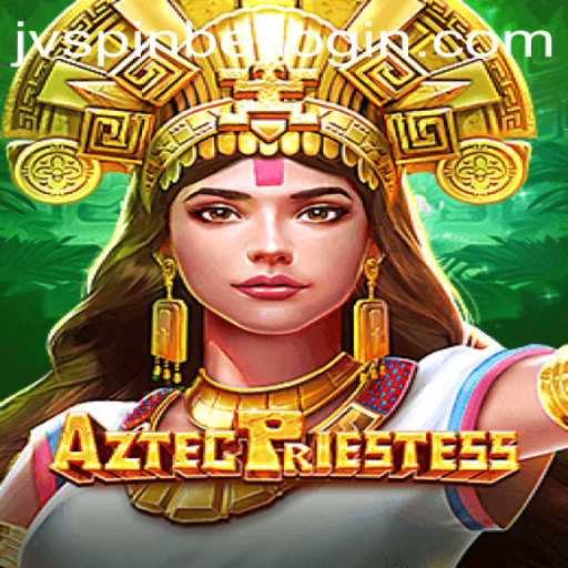 Exploring AztecPriestess: The Enchanting World of JVSpinbet's Latest Release