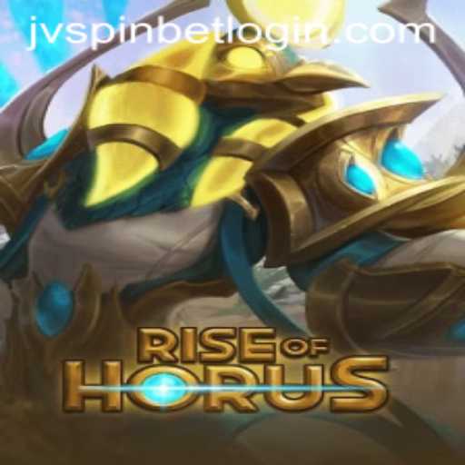 Rise of Horus and JVSpinbet: Exploring the New Gaming Phenomenon