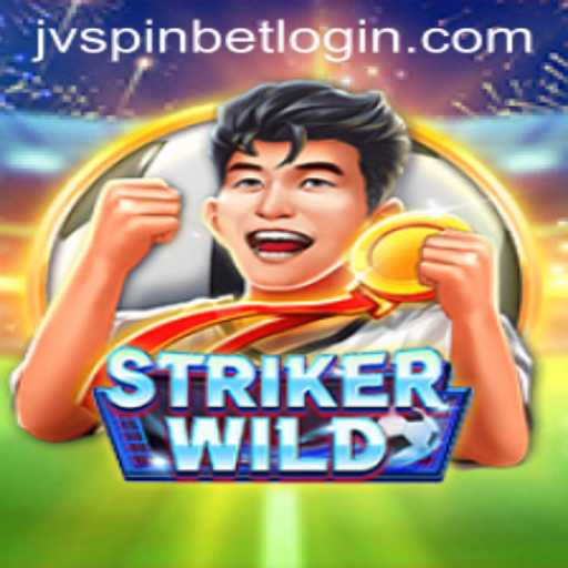 StrikerWILD: The Ultimate Guide to Conquering the JVSpinbet Arena
